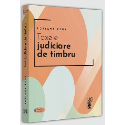 Taxele judiciare de timbru