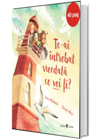 Te-ai intrebat vreodata ce vei fi?