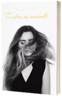 Te iubesc pe nevazute