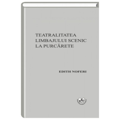 Teatralitatea limbajului scenic la Purcarete