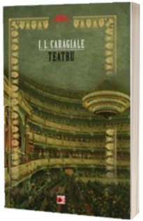 Teatru - I. L. Caragiale (Biblioteca scolarului)