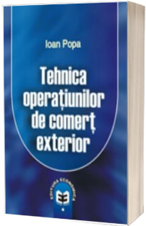 Tehnica operatiunilor de comert exterior