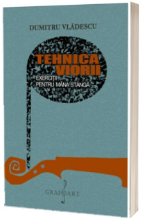 Tehnica viorii. Exercitii pentru mana sanga