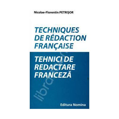 Tehnici de redactare franceza. Techniques de redaction francaise