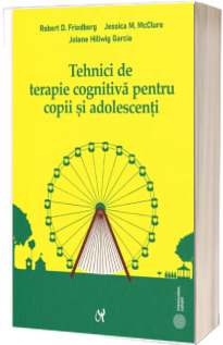 Tehnici de terapie cognitiva pentru copii si adolescenti