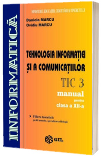 Tehnologia informatiei si a comunicatiilor, manual pentru clasa a XII-a, TIC 3