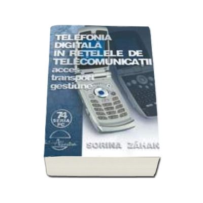 Telefonia digitala in retele de telecomunicatii (editia VII)