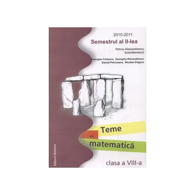 Teme de matematica clasa a VIII-a. Semestrul al II-lea