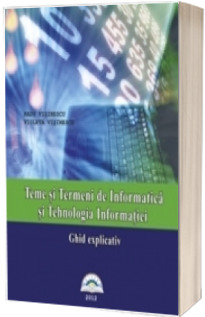 Teme si Termeni de Informatica si Tehnologia Informatiei