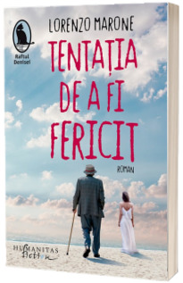 Tentatia de a fi fericit