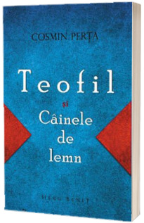 Teofil si Cainele de lemn