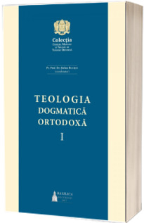 Teologia Dogmatica Ortodoxa Volumul 1