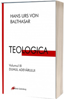 TEOLOGICA. Duhul Adevarului