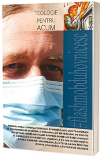 Teologie pentru acum - flashmobduhovnicesc