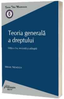 Teoria generala a dreptului. Editia a 3-a