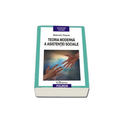 Teoria moderna a asistentei sociale
