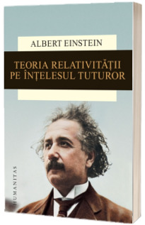 Teoria relativitatii pe intelesul tuturor