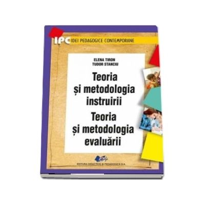 Teoria si metodologia instruirii. Teoria si metodologia evaluarii