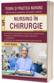 Teoria si practica nursing. Nursing in chirurgie