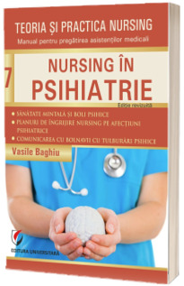 Teoria si practica nursing. Nursing in psihiatrie