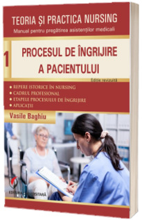 Teoria si practica nursing. Procesul de ingrijire a pacientului