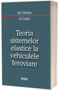 Teoria sistemelor elastice la vehiculele feroviare