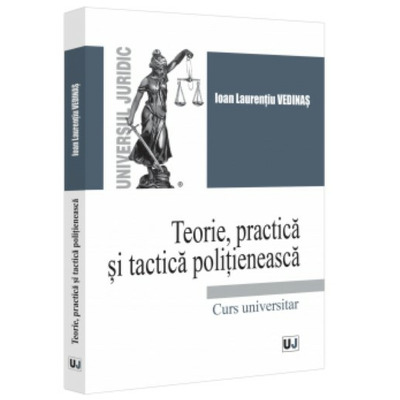Teorie, practica si tactica politieneasca