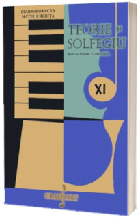 Teorie si solfegiu - manual clasa XI