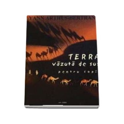 Terra vÄƒzutÄƒ de sus - pentru copii