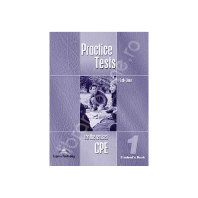 Teste de limba engleza. Practice test for the revised CPE 1 (Students Book)