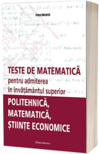 Teste de matematica pentru admiterea in invatamantul superior