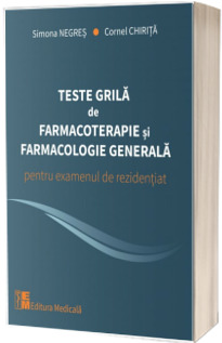 Teste Grila de Farmacoterapie si Farmacologie Generala pentru examenul  de rezidentiat