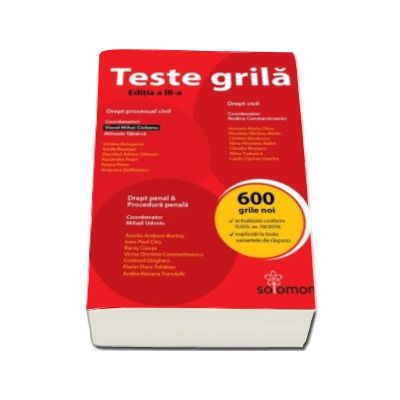 Teste grila - Drept civil - Drept procesual civil - Drept penal - Procedura penala (600 de grile noi) - Editia a III-a