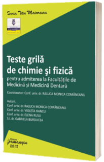 Teste grila pentru chimie si fizica