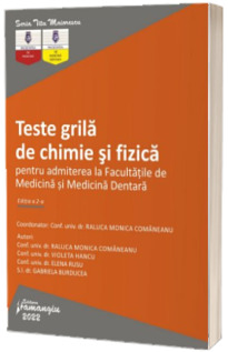 Teste grila pentru chimie si fizica. Editia a 2-a