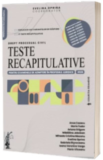 Teste recapitulative pentru examenele de admitere in profesiile juridice