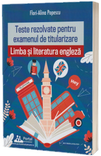 Teste REZOLVATE pentru examenul de titularizare. Limba si Literatura engleza