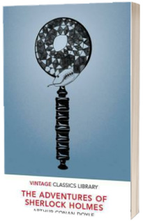 The Adventures of Sherlock Holmes. Vintage Publishing