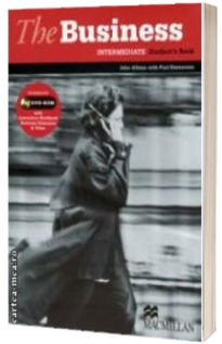 The Business Intermediate Student ' s Book with DVD - Rom, Interactive Workbook Business Dilemmas & Video