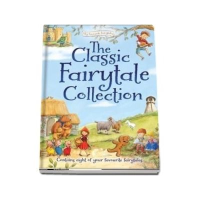 The Classic Fairytale Collection