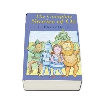 The Complete Stories of Oz - L. Frank Baum