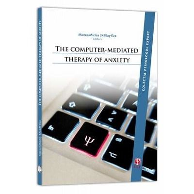 The computer-mediated therapy of anxiety