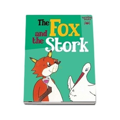 The Fox and the Stork - Tarantula Tales (Editie in limba engleza)