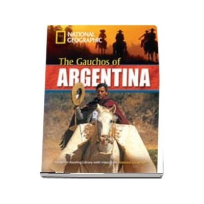 The Gauchos of Argentina. Footprint Reading Library 2200. Book with Multi ROM