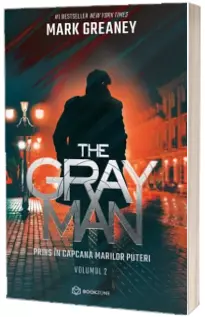 The Gray Man. Prins in capcana marilor puteri