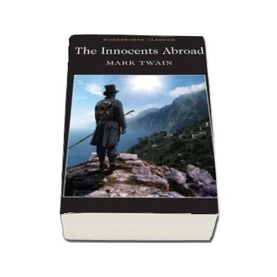 The Innocents Abroad - Mark Twain