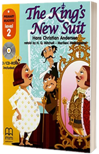 The King New Suit, retold by H.Q. Mitchell. Primary Readers level 2 Student s Book with CD