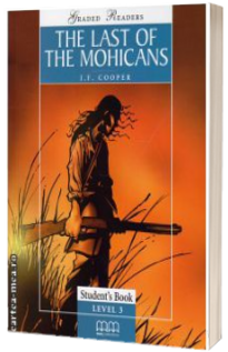 The last of the Mohicans. Graded Readers level 3 (Pre-Intermediate) readers pack with CD