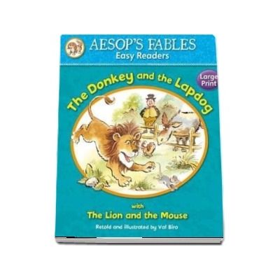 The Lion and the Mouse : with The Donkey and the Lapdog (Aesop's Fables Easy Readers)