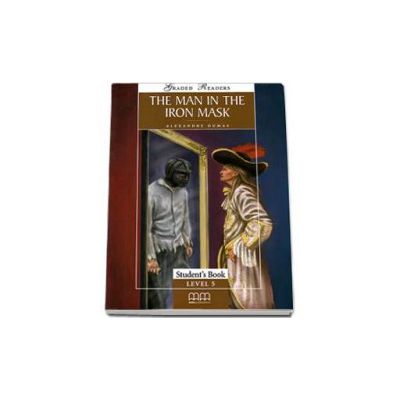 The Man in the Iron Mask. Graded Readers level 5 (Upper-Intermediate) readers pack with CD